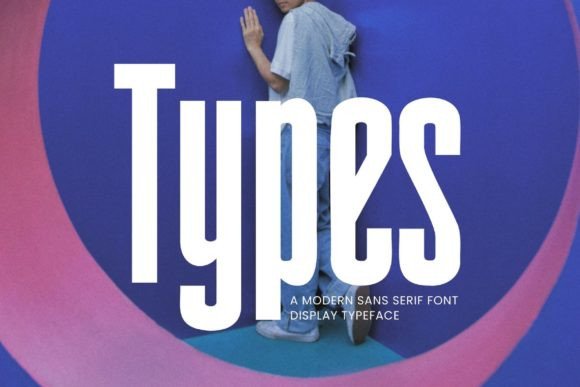 Types: A Tall Sans Serif Font for Modern Campaigns
