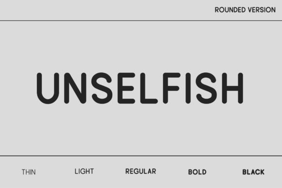 Unselfish Rounded: The Premium Sans Serif Font for Modern Brands
